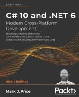C# 10 and .NET 6 - modern cross-platform development - build apps, websites, and services with ASP.NET Core 6, Blazor, and EF Core 6 using Visual Studio 2022 and Visual Studio Code