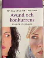 Avund och konkurrens : k&auml;nslor i vardagen