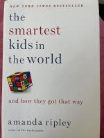 The smartest kids in the world - and how they got that way