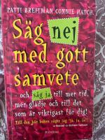 S&auml;g nej med gott samvete