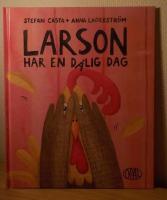 Larson har en d&aring;lig dag