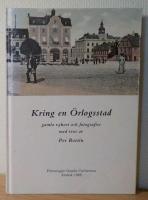 Kring en &ouml;rlogsstad : gamla vykort och fotografier