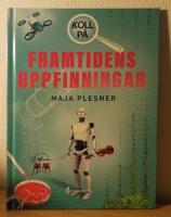 Koll p&aring; framtidens uppfinningar