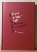 Dom spelar fel! : min ess&auml; om Sjostakovitj