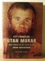 Ett f&auml;ngelse utan murar