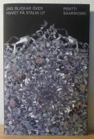 Jag blickar &ouml;ver huvet p&aring; Stalin ut