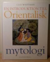 En introduktion till orientalisk mytologi