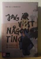 Jag &auml;r visst n&aring;gonting : en ber&auml;ttelse om Hassela