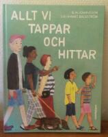 Allt vi tappar och hittar