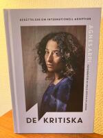 De kritiska : ber&auml;ttelser om internationell adoption