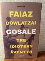 Gosale : tre idioters &auml;ventyr