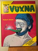 Serier f&ouml;r vuxna : Epix och den svenska serierevolutionen