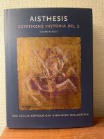 Aisthesis : estetikens historia. Del 2, andra bandet
