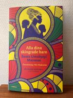 Alla dina skingrade barn