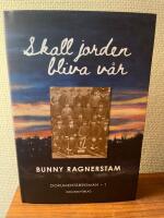 Skall jorden bliva v&aring;r, band 1