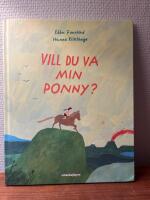 Vill du va min ponny?