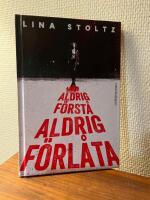 Aldrig f&ouml;rst&aring;, aldrig f&ouml;rl&aring;ta