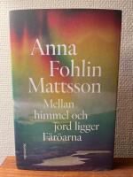 Mellan himmel och jord ligger F&auml;r&ouml;arna