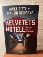 Helvetets hotell : f&auml;ngelsedagbok inifr&aring;n Kality