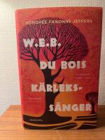 W.E.B. Du Bois k&auml;rlekss&aring;nger