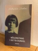 N&aring;gonstans i detta dunkel