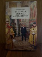 Rysslands krig mot moderniteten