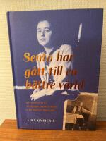 Senta har g&aring;tt till en b&auml;ttre v&auml;rld