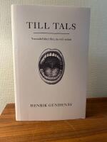 Till tals - yttrandefrihet f&ouml;rr, nu och sedan