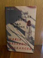 Jag visslar i den m&ouml;rka vinden