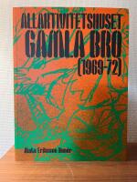 Allaktivitetshuset&nbsp;Gamla Bro (1969&ndash;1972)