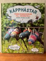 K&auml;pph&auml;star: Fr&aring;n raggsockor till dr&ouml;mstall - skapa, pyssla & lek!