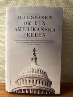 Illusionen om den amerikanska freden