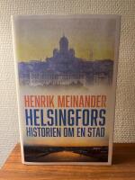Helsingfors : historien om en stad