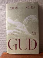 Jag &auml;r Gud