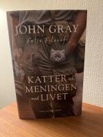 Katter och meningen med livet : Felis filosofi