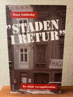 "Staden i retur" - en d&eacute;j&agrave; vu-upplevelse