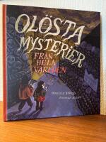 Ol&ouml;sta mysterier fr&aring;n hela v&auml;rlden