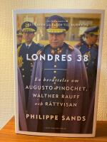 Londres 38 - en ber&auml;ttelse om Augusto Pinochet, Walther Rauff och r&auml;ttvisan
