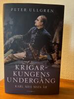 Krigarkungens underg&aring;ng - Karl XII:s sista &aring;r