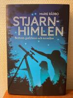 Stj&auml;rnhimlen : bortom gatlyktor och neonljus