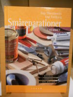 Sm&aring;reperationer i hemmet: Material, Verktyg, Tips & r&aring;d