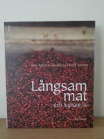 L&aring;ngsam mat och lugnare liv