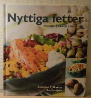 Nyttiga fetter : recept, fakta, kostr&aring;d