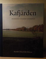 Kafj&auml;rden : tradition i levande landsbygd