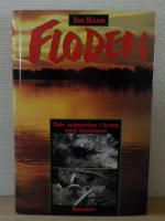 Floden : tolv m&auml;nniskor i kamp med Amazonas