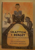 Skatten i berget - och andra folks&auml;gner