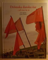 Dr&ouml;mska danska &ouml;ar  och mer &auml;n s&aring;