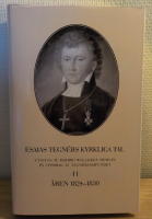 Esaias Tegn&eacute;rs kyrkliga tal II &Aring;ren 1824-1830
