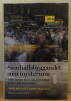 Samh&auml;llsbyggandet som mysterium : Jane Jacobs id&eacute;er om m&auml;nniskor, st&auml;der oc