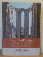Peter Gotl&auml;nning och Kristi brud : 1200-talsf&ouml;rfattaren Petrus De Dacia om k&auml;rlek, k&ouml;nsroller och vardagsliv